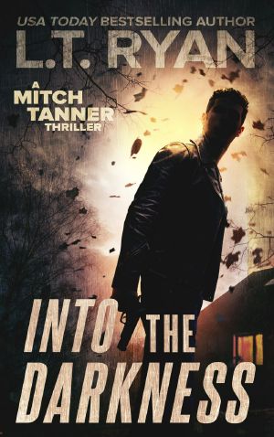 Into the Darkness (Mitch Tanner Book 2)