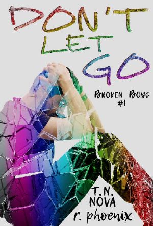 Don't Let Go · Broken Boys #1