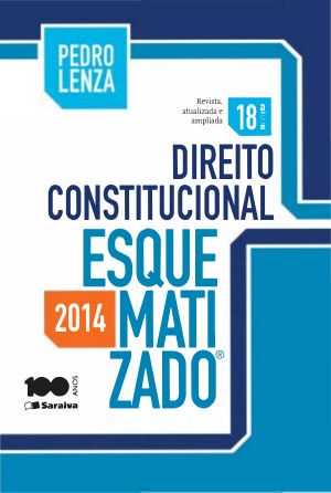 Direito Constitucional Esquematizado - 18ª Ed. 2014