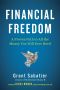 Financial Freedom · A Proven Path to All the Money You Will Ever Need (9780525534594), A Proven Path to All the Money You Will Ever Need