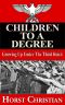 Children to a Degree - Growing Up Under the Third Reich