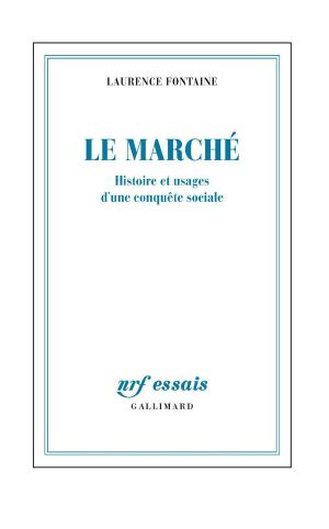 Le Marché · Histoire Et Usages D'Une Conquête Sociale