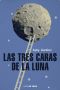 Las Tres Caras De La Luna