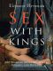 Sex with Kings