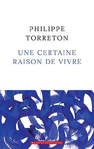 Une certaine raison de vivre