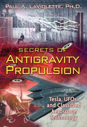 Secrets of Antigravity Propulsion