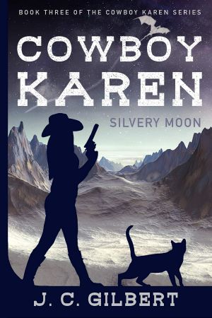 Silvery Moon (Cowboy Karen Book 3)