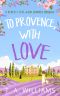 To Provence, With Love