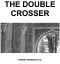 The Double Crosse