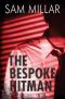 The Bespoke Hitman