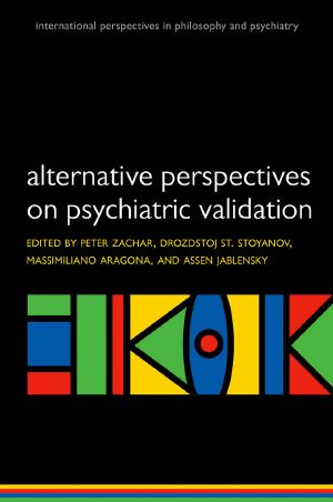 Alternative perspectives on psychiatric validation · DSM, IDC, RDoC, and Beyond