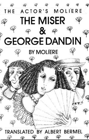 The Miser & George Dandin · the Actor's Moliere - Volume 1 · 001