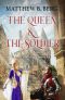 The Queen & The Soldier: Book Two of the Exciting New Coming of Age Epic Fantasy Series, The Crafter Chronicles