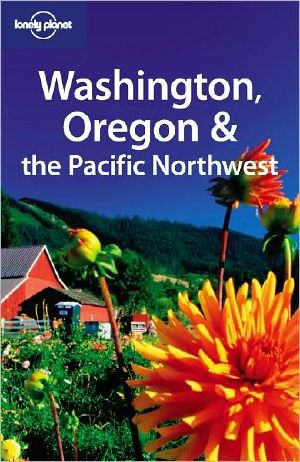 Washington, Oregon and the Pacific Northwest · 4th Edition