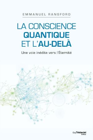 La conscience quantique et l'au-delà