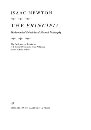 The Principia · the Authoritative Translation · Mathematical Principles of Natural Philosophy