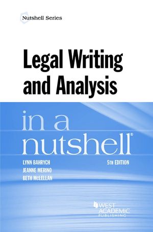 Legal Writing and Analysis in a Nutshell (Nutshells)