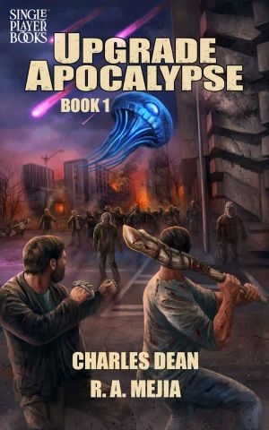 The Upgrade Apocalypse - Book 1: (A LitRPG Apocalypse series) (The Upgrade Apocalypse series)