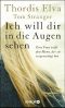 Ich will dir in die Augen sehen · Eine Frau trifft den Mann, der sie vergewaltigt hat