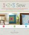 1, 2, 3 Sew · Build Your Skills With 33 Simple Sewing Projects