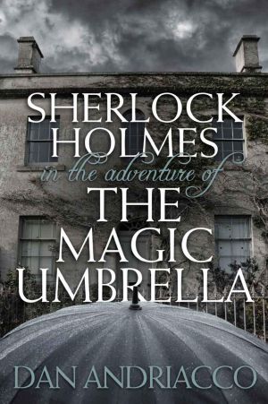 Sherlock Holmes in the Adventure of the Magic Umbrella