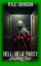 Hell of a Party: A Doorverse Story: A Horror LitRPG (The Doorverse Chronicles)