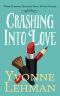 Crashing Into Love - Where Personal Tragedies, Faith, & Love Collide