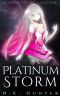 Platinum Storm (The Academy for Magical Girls Book 1)