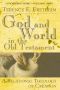 God and World in the Old Testament · A Relational Theology of Creation