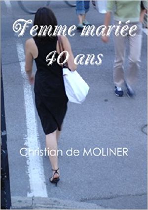 Femme Mariée 40 Ans · Les Éditions Du Val