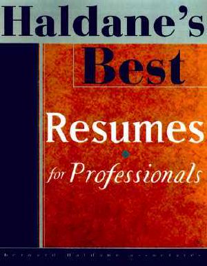 Haldane's Best Resumes for Professionals