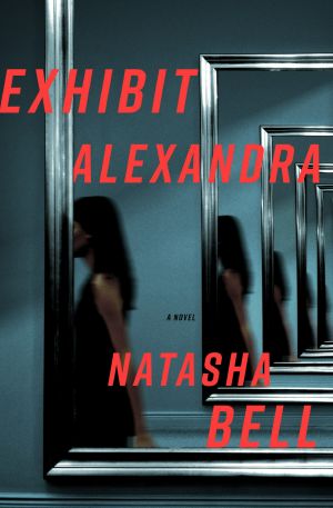 Exhibit Alexandra, A Novel