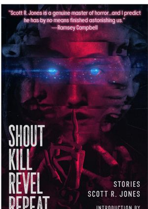 Shout Kill Revel Repeat