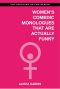 Women's Comedic Monologues That Are Actually Funny