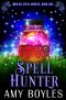 Spell Hunter: A Paranormal Women's Fiction Novel (Midlife Spell Hunter Book 1)