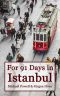 For 91 Days in Istanbul