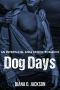 Dog Days (BWWM/Interracial MMA Erotic Romance Urban Novella)