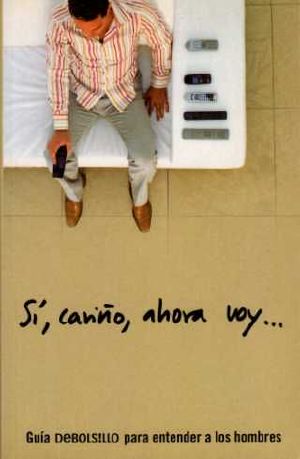 Si, Cariño, Ahora Voy...