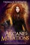 Arcane Mutations (Animalians Hall Bk 4)