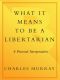 What It Means to Be a Libertarian