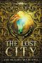 The Lost City: The Realms Book Two: (An Epic LitRPG Series)