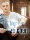 Nur ein Zeichen (German Edition)