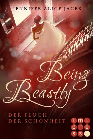 Being Beastly · Der Fluch der Schönheit