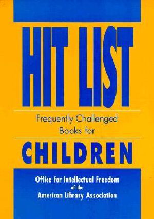 Hit List · Frequently Challenged Books for Children