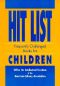 Hit List · Frequently Challenged Books for Children