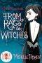 From Rags to Witches