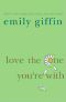 Love the One You're With