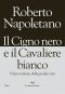 Il Cigno Nero E Il Cavaliere Bianco