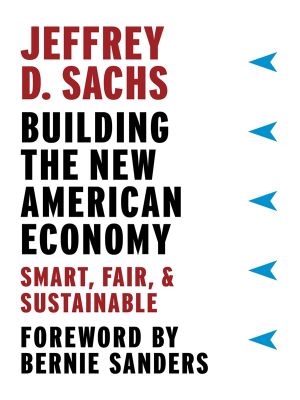 Building the New American Economy, Smart, Fair, and Sustainable