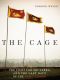 The Cage · the Fight for Sri Lanka and the Last Days of the Tamil Tigers